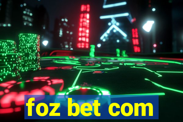 foz bet com